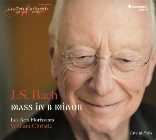 Okładka Bach - Mass In B Minor Live In Leipzig March 2016 Christie Les Arts Florissants