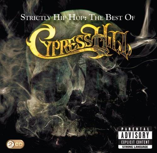 Okładka Cypress Hill - Strictly Hip Hop - The Best Of