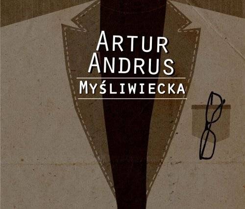 Okładka Artur Andrus - Myśliwiecka