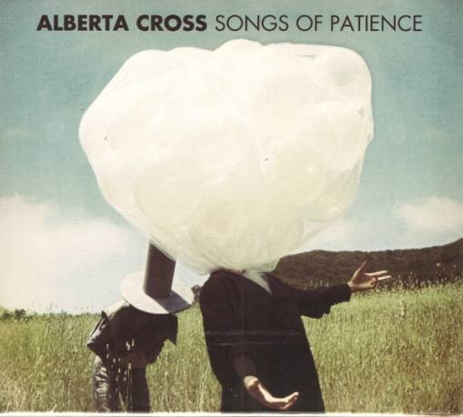 Okładka Alberta Cross - Songs Of Patience