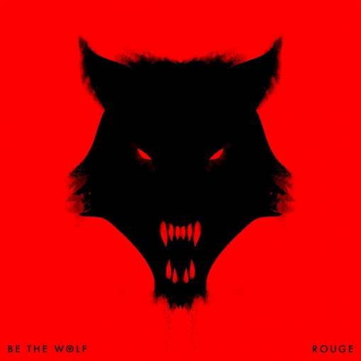 Okładka Be The Wolf - Rouge