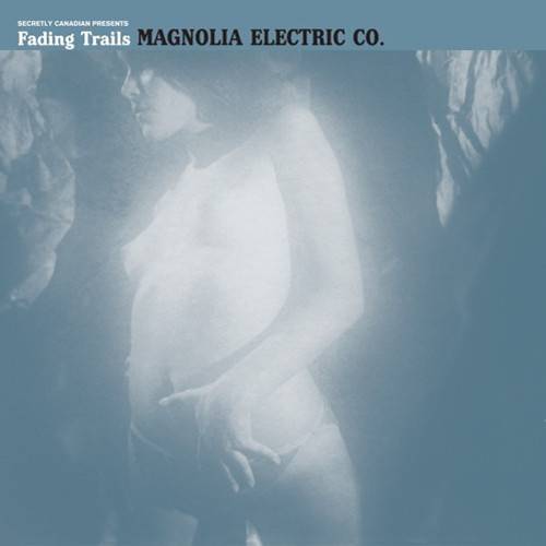 Okładka Magnolia Electric Co. - Fading Trails