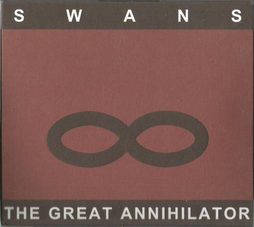 Okładka Swans - Great Annihilator, The