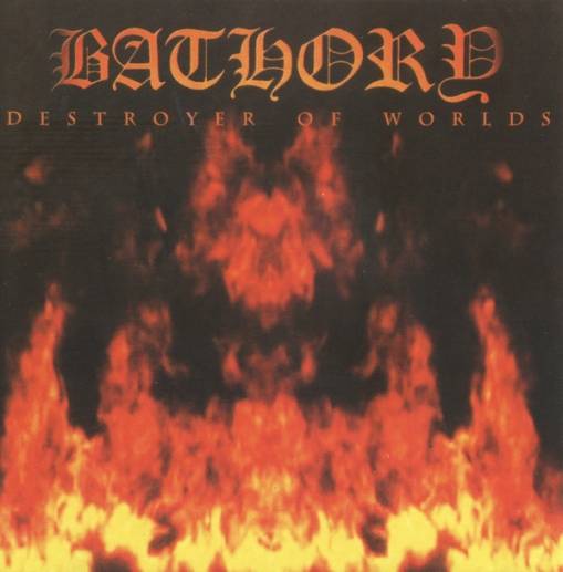 Okładka Bathory - Destroyer Of Worlds