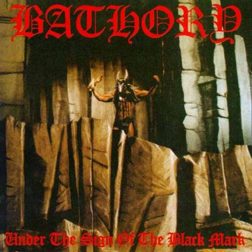 Okładka Bathory - Under The Sign Of The Black Mark LP