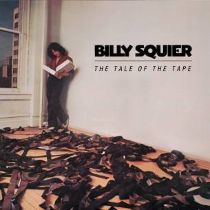 Okładka Billy Squier - Tale Of The Tape, The