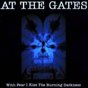 Okładka At The Gates - With Fear I Kiss The Burning Darkness Lp