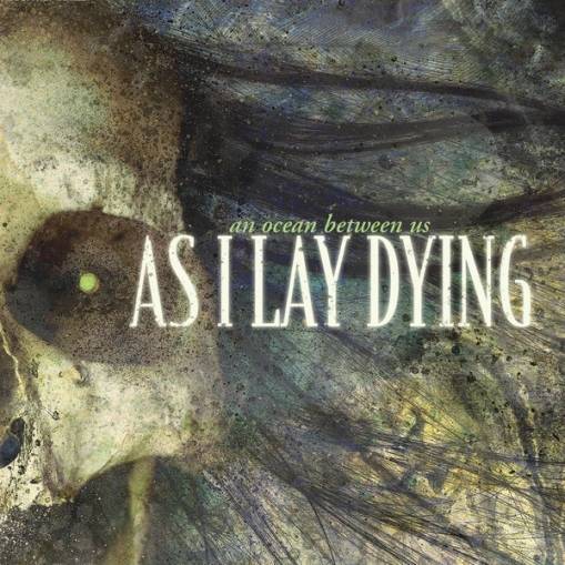 Okładka As I Lay Dying - An Ocean Between Us