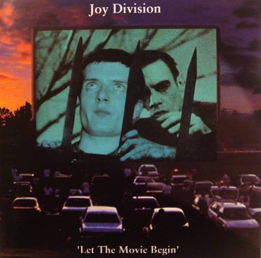 Okładka Joy Division - Let The Movie Begin