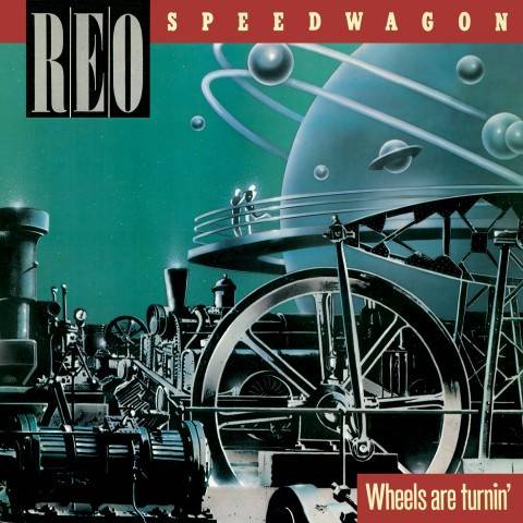 Okładka Reo Speedwagon - Wheels Are Turnin'