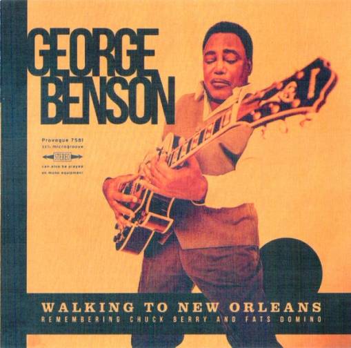 Okładka Benson, George - Walking To New Orleans - Remembering Chuck Berry and Fats Domino