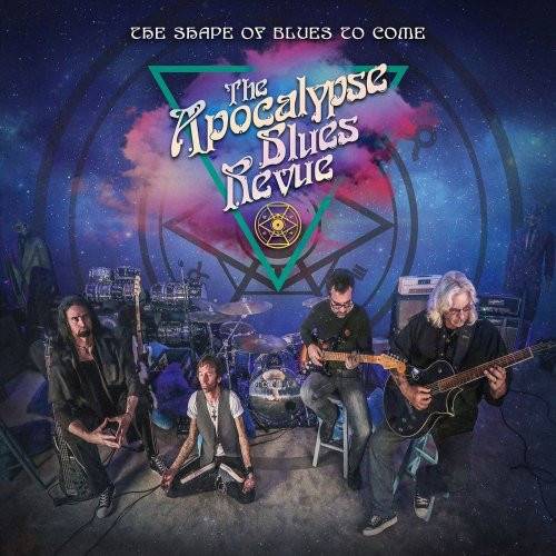 Okładka Apocalypse Blues Revue, The - The Shape Of Blues To Come