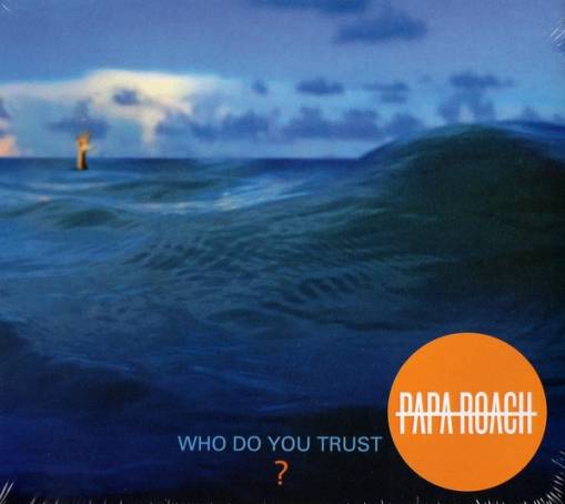 Okładka Papa Roach - Who Do You Trust?