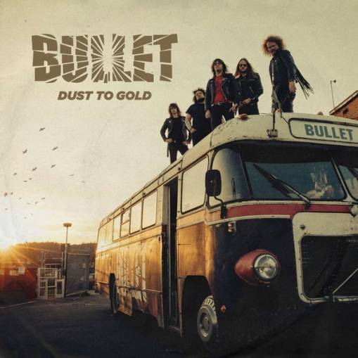 Okładka Bullet - Dust To Gold