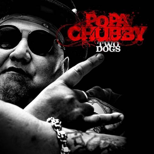 Okładka Popa Chubby - Two Dogs