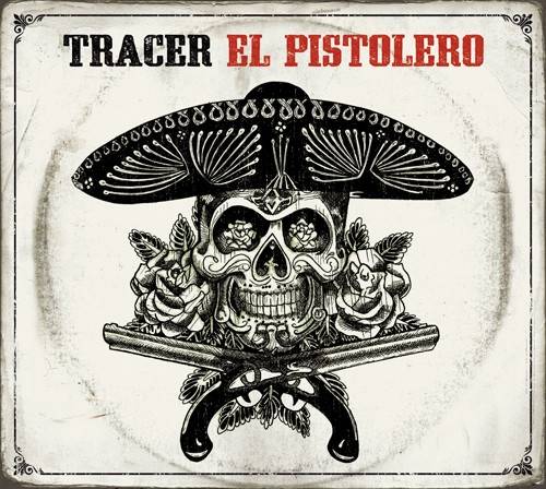 Okładka Tracer - El Pistolero