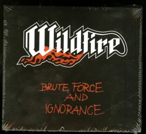 Okładka Wildfire - Brute Force And Ignorance