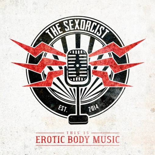 Okładka Sexorcist, The - This Is Erotic Body Music