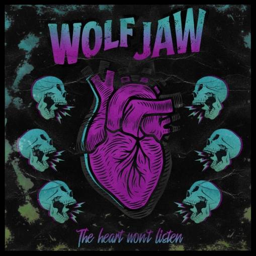 Okładka Wolf Jaw - The Heart Won’t Listen