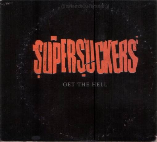 Okładka Supersuckers - Get The Hell