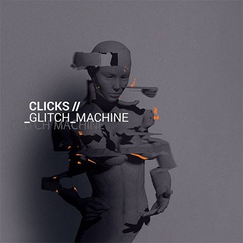 Okładka Clicks - Glitch Machine