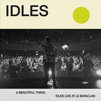 Okładka Idles - A Beautiful Thing Live At Le Bataclan