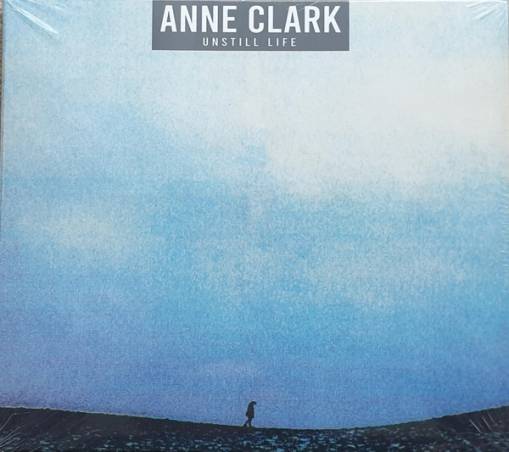 Okładka Anne Clark - Unstill Life