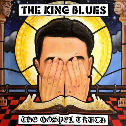 Okładka King Blues, The - The Gospel Truth