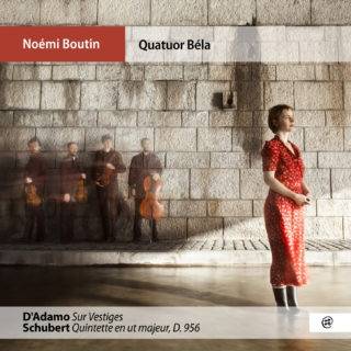 Okładka Schubert D'Adamo - Noemi Boutin & le Quatuor Bela