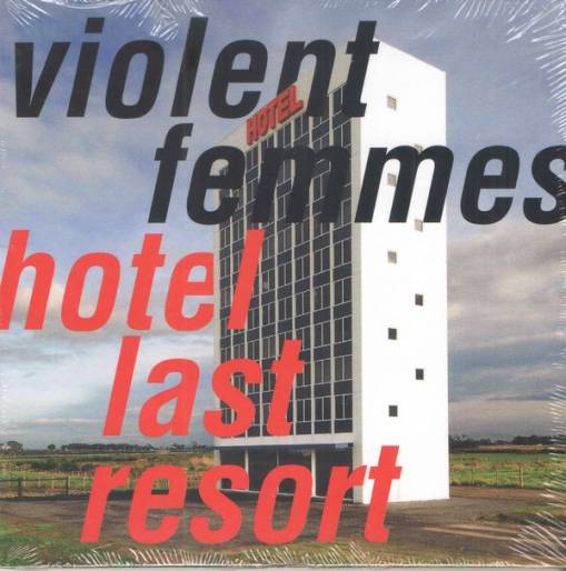 Okładka Violent Femmes - Hotel Last Resort