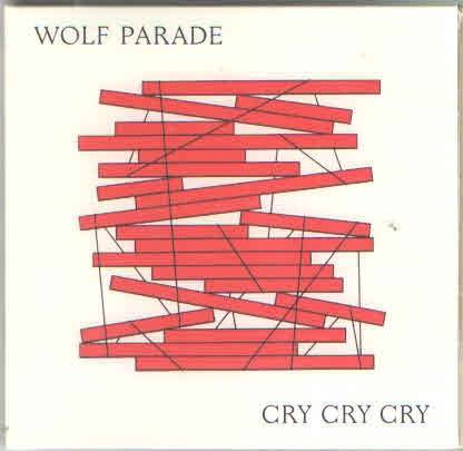 Okładka Wolf Parade - Cry Cry Cry