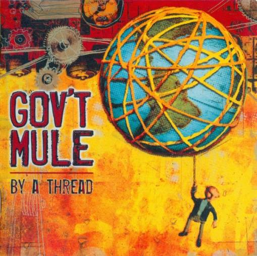 Okładka Gov't Mule - By A Thread