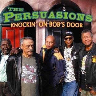 Okładka Persuasions, The - Knockin On Bob'S Door