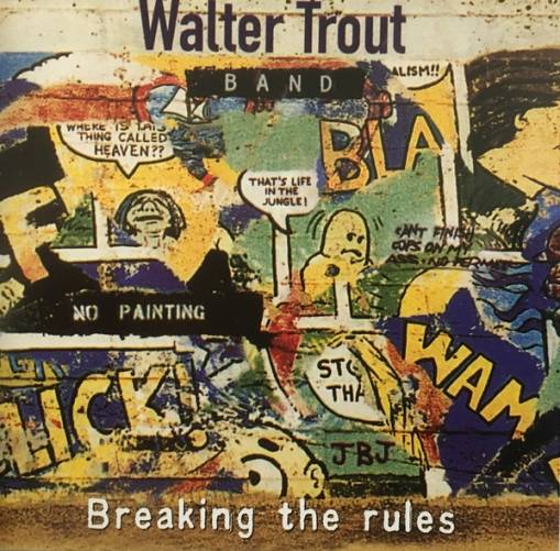 Okładka Walter Trout Band - Breakin The Rules