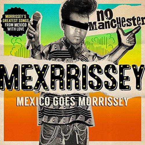 Okładka Mexrrissey - No Manchester