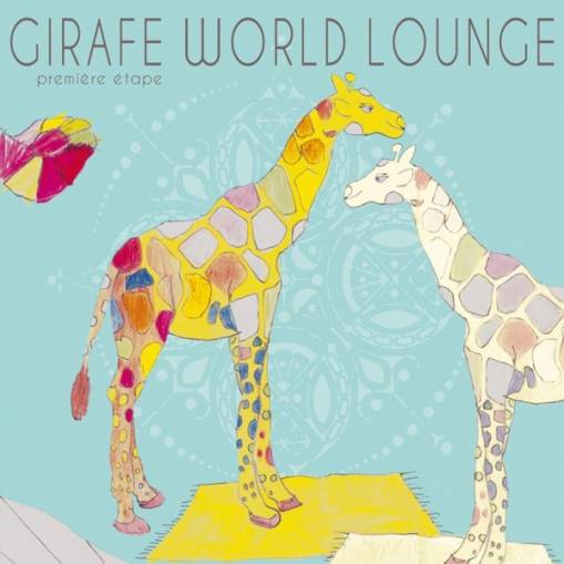 Okładka V/A - Girafe World Lounge