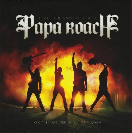 Okładka Papa Roach - Time For Annihilation... On The Record & On The Road