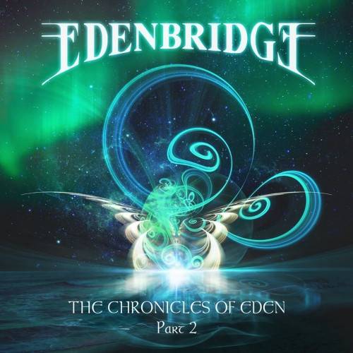 Okładka Edenbridge - The Chronicles Of Eden Part 2