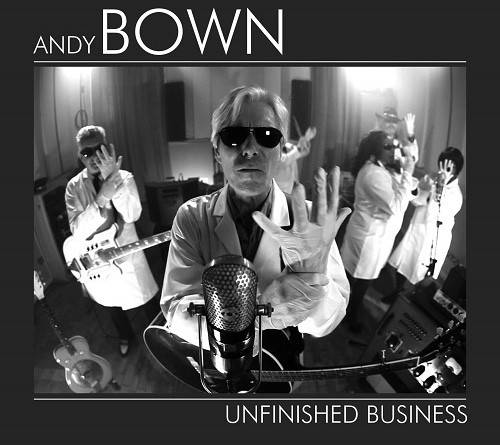 Okładka Bown, Andy - Unifinished Business