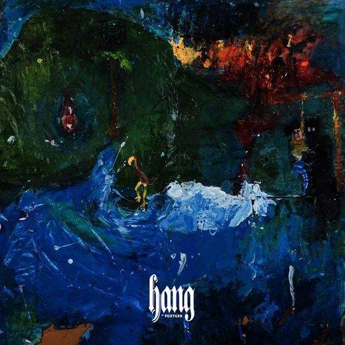 Okładka Foxygen - Hang Lp