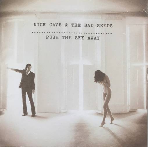 Okładka Nick Cave And The Bad Seeds - Push The Sky Away