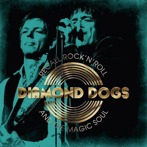 Okładka Diamond Dogs - Recall Rock N Roll And The Magic Soul