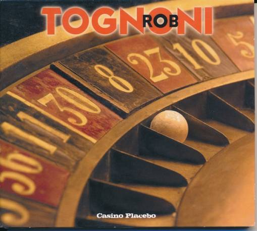 Okładka Tognoni, Rob - Casino Placebo