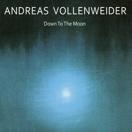 Okładka Andreas Vollenweider - Down To The Moon