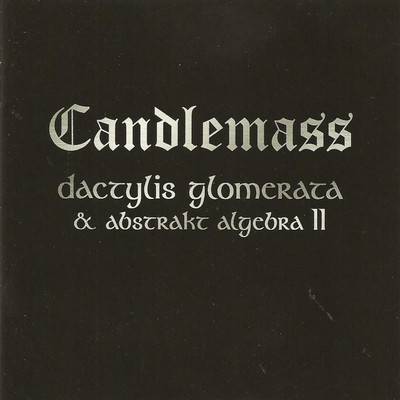 Okładka Candlemass - Dactylis Glomerata & Abstrakt Algebra