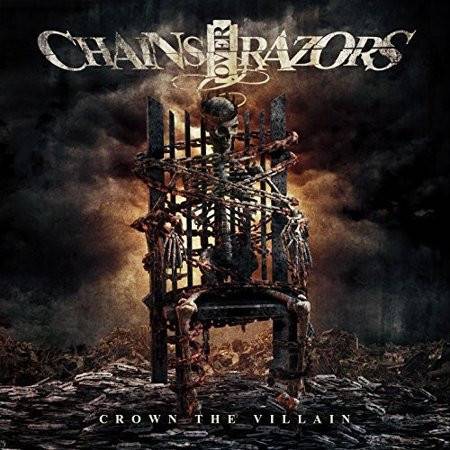 Okładka Chains Over Razors - Crown The Villain