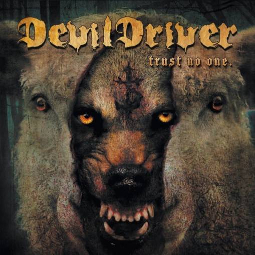 Okładka Devil Driver - Trust No One