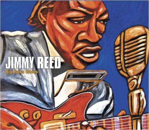 Okładka Reed, Jimmy - Big Boss Blues