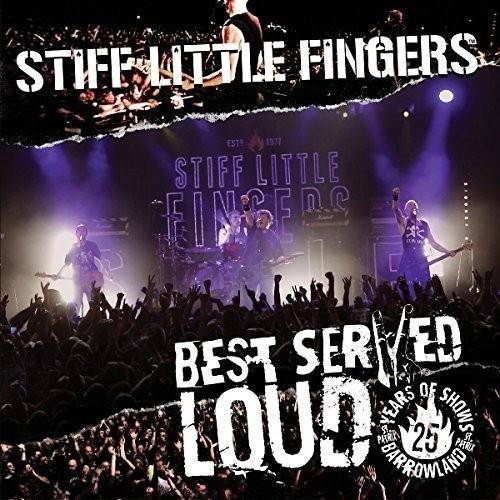 Okładka Stiff Little Fingers - Best Served Loud