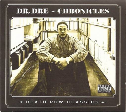 Okładka Dr Dre - Chronicles Death Row Classics